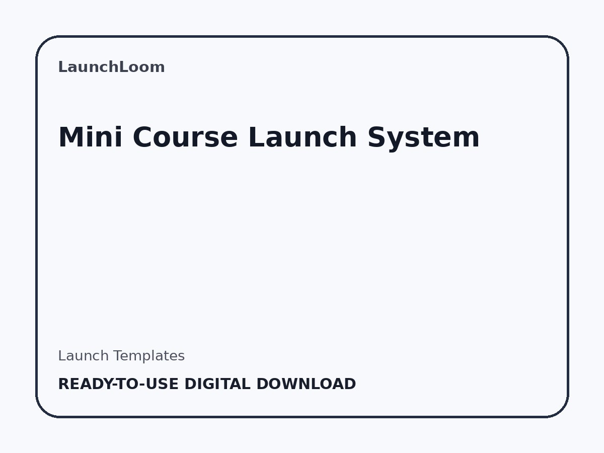 Mini Course Launch System