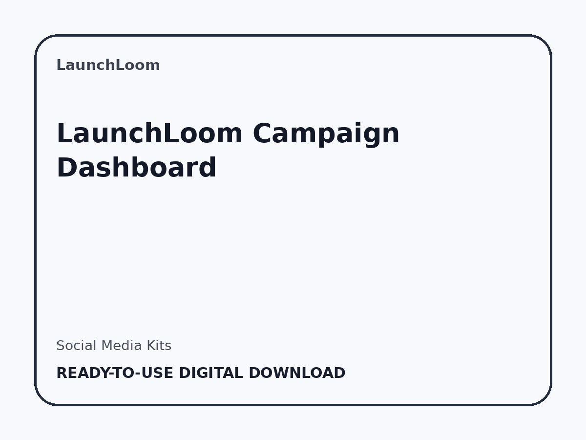 LaunchLoom Campaign Dashboard