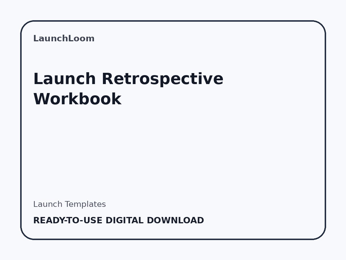 Launch Retrospective Workbook