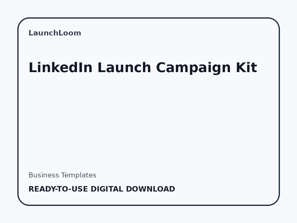 LinkedIn Launch Campaign Kit