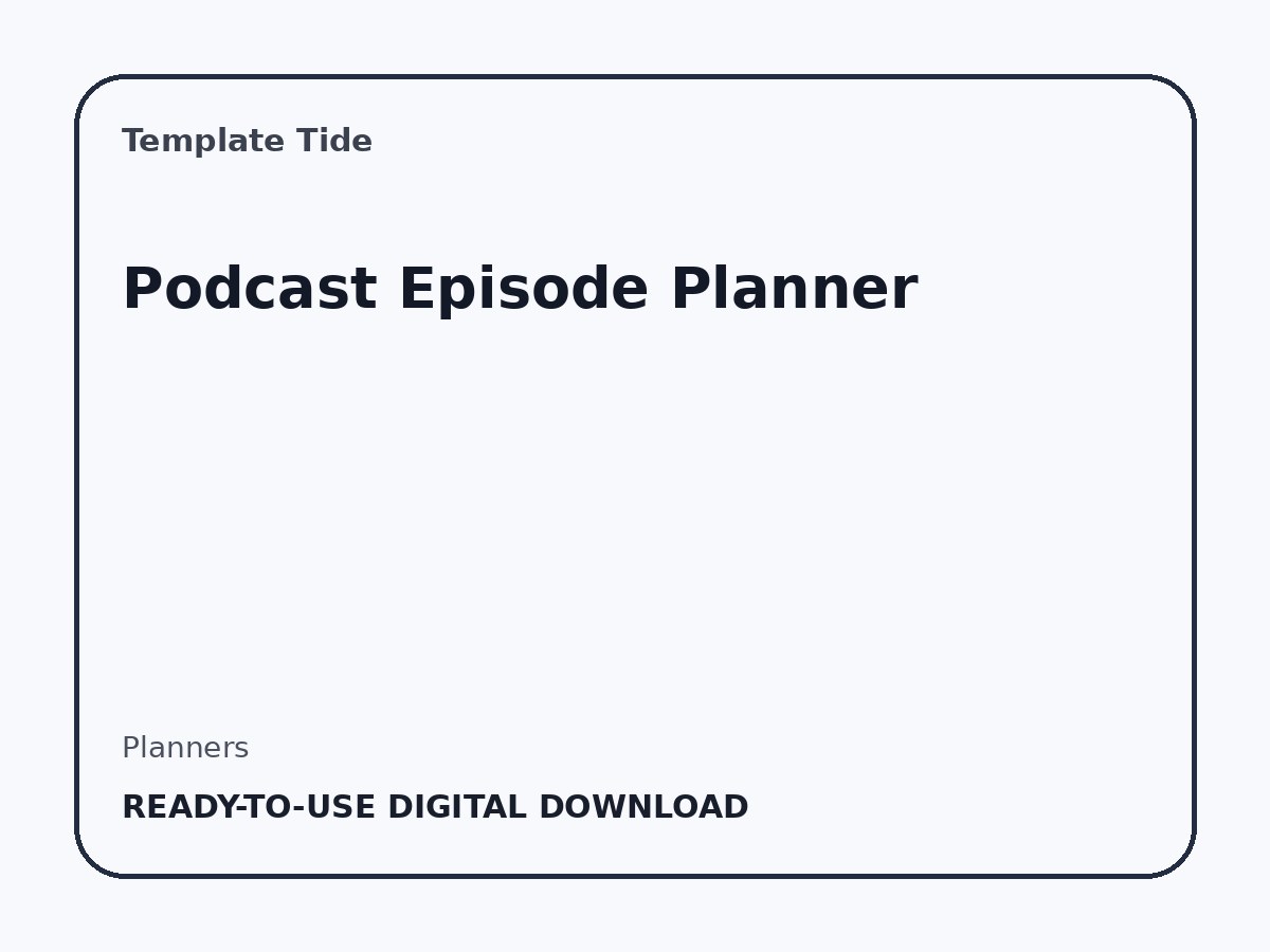 Podcast Episode Planner