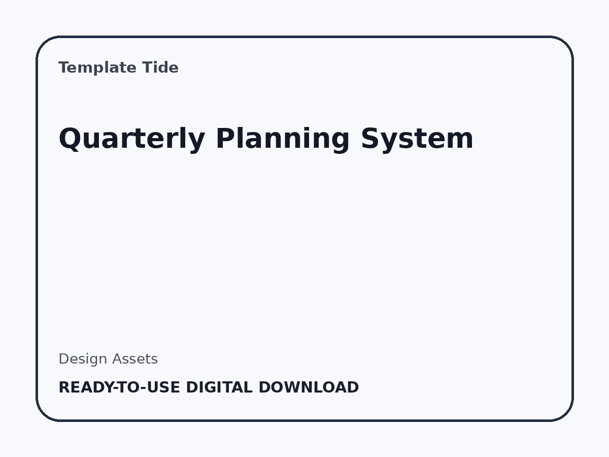 Quarterly Planning System